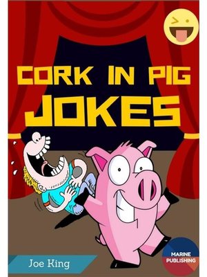 cover image of Cork In Pig Jokes